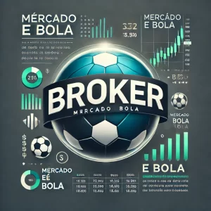 Leia mais sobre o artigo Invista no Broker Mercado e Bola: Detalhes e Requisitos